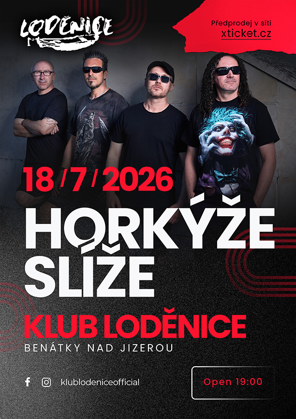 Horkýže Slíže – koncert v Loděnici