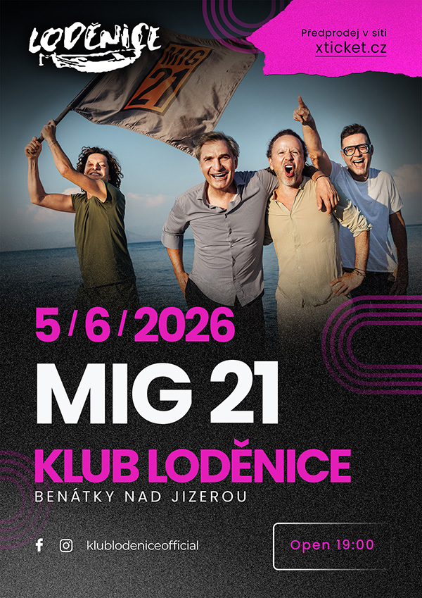 Mig 21 – koncert v Loděnici
