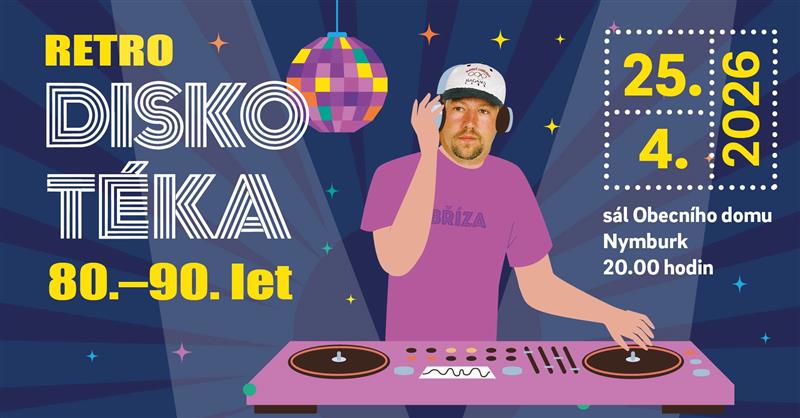 Retro DISKOTÉKA 80.–90. let — Obecní dům Nymburk
